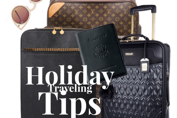 TRAVELING FOR THE HOLIDAYS?